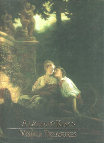 Rubovszky va  (szerk.) - A lthat kincs - Visible Treasures (ktnyelv)