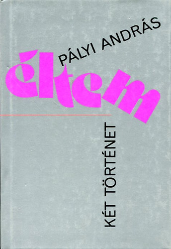 P�lyi Andr�s - �ltem - K�t t�rt�net