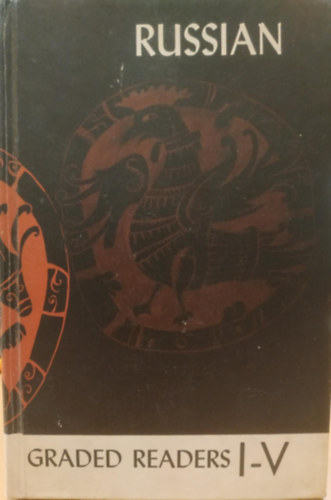 George V. Bobrinskoy Otto F. Bond - Graded Russian Readers I-V. - Books one to Five