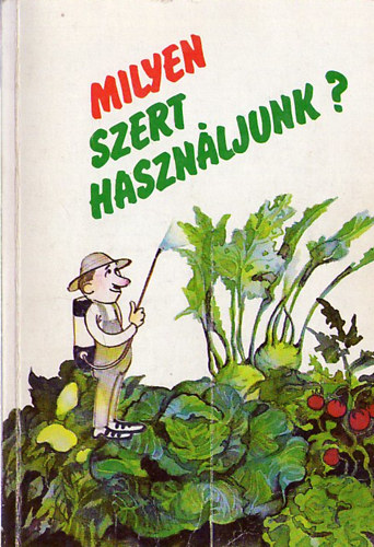 Biber-Tth-Dimitrievits - Milyen szert hasznljunk?