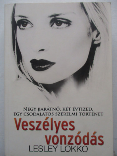 Lesley Lokko - Veszlyes vonzds