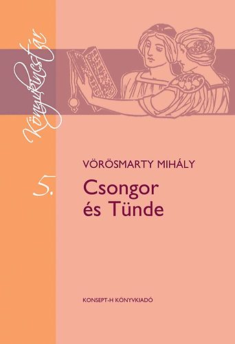 Vrsmarty Mihly - Csongor s Tnde