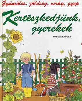 Ursula Krger - Kertszkedjnk, gyerekek