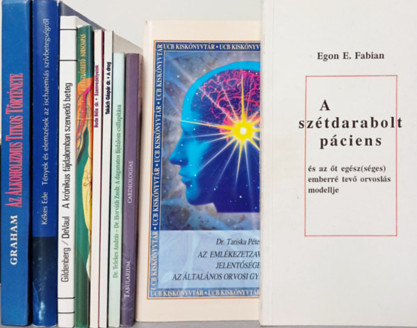 10 DB ORVOSI KÖNYV: GRAHAM:AZ ALKOHOLIZMUS TITKOS TÖRTÉNETE+KÉKES:TÉNYEK ÉS ELEMZÉSEK AZ ISCHAEMIÁS SZÍVBETEGSÉGRŐL+GILDENBERG-DEVAUL:A KRÓNIKUS FÁJDALOMBAN SZENVEDŐ BETEG+ISTVÁN:TROMBO EMBÓLIA A MEGELŐZHETŐ SORSCSAPÁS+BUDA:SZENVED