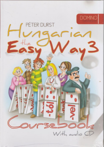 Pter Durst - Hungarian the Easy Way 3. Coursebook + Exercise Book (With audio CD) - Domino nyelvknyvek