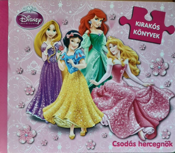 Disney Hercegnők - Csodálatos hercegnők (kirakós könyvek)