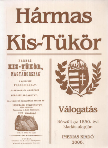 Lczy Istvn  (szerk.) - Hrmas Kis-Tkr - Vlogats (Kszlt az 1850. vi kiads alapjn)