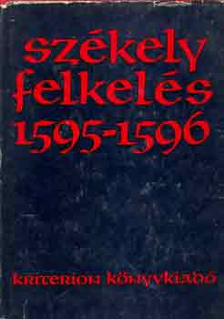 Benk�-Dem�ny-Vekov - Sz�kely felkel�s 1595-1596