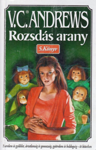 Virginia C. Andrews - Rozsds arany