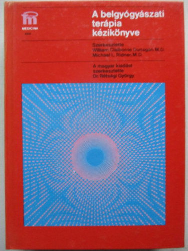 Dr. R�ts�gi Gy�rgy  (szerk.) - A belgy�gy�szati ter�pia k�zik�nyve