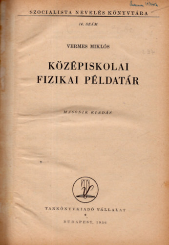 Vermes Mikl�s - K�z�piskolai fizikai p�ldat�r