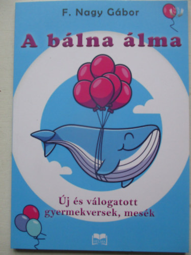 F. Nagy Gábor - A bálna álma