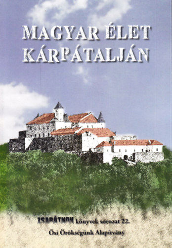 Szigeti Gbor  (szerk.) - Magyar let Krptaljn