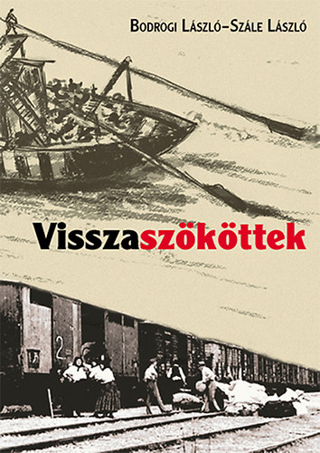 Bodrogi L�szl� Sz�le L�szl� - Visszasz�k�ttek