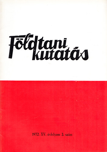 Dr. Flp Jzsef - Fldtani kutats (A Kzponti Fldtani Hivatal szakmai kiadvnya) 1972., XV. vfolyam 3.szm