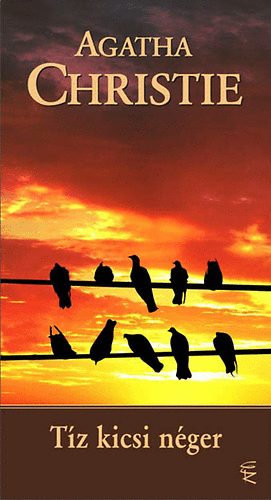 Agatha Christie - T�z kicsi n�ger
