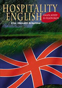 Horvth Krisztina - Hospitality English - Angol kzp- s felsfokon