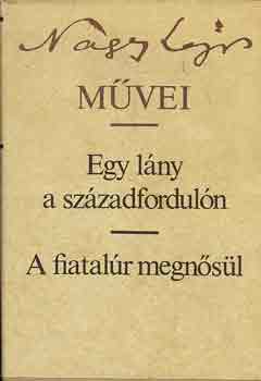 Nagy Lajos - Egy l�ny a sz�zadfordul�n -A fiatal�r megn�s�l