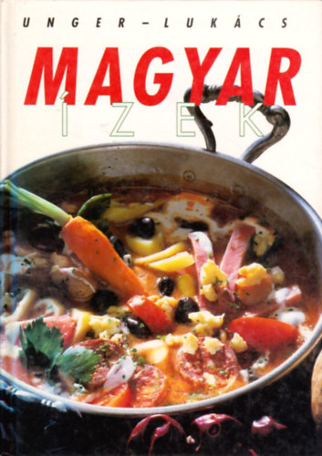 Unger Kroly-Lukcs Istvn - Magyar zek