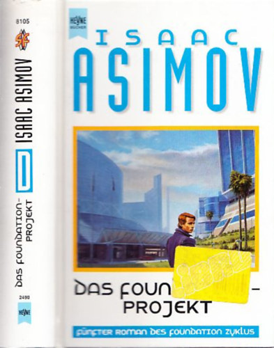 Isaac Asimov - Das Foundation Projekt