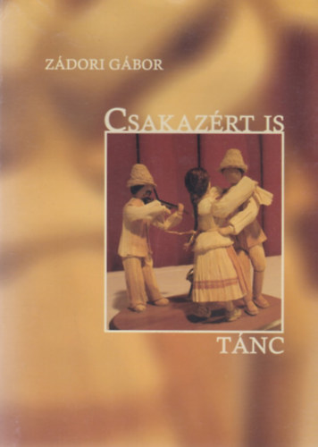 Zdori Gbor - Csakazrt is tnc