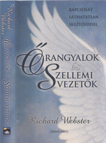 Richard Webster - �rangyalok �s szellemi vezet�k