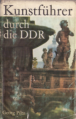 Georg Piltz - Kunstf�hrer durch die DDR