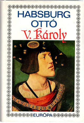 Habsburg Ott - V. Kroly