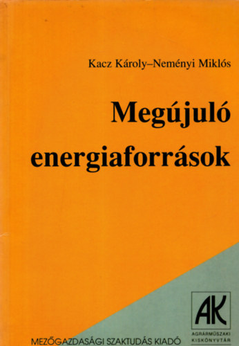 Kacz Kroly-Nemnyi Mikls - Megjul energiaforrsok