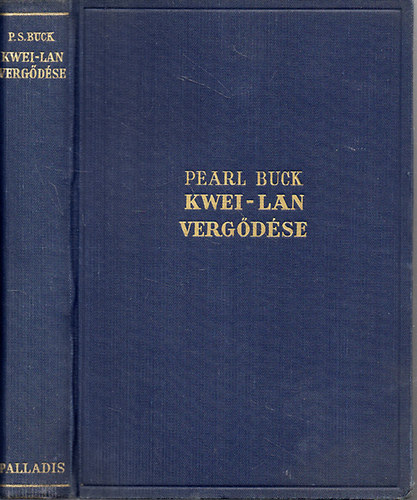 Pearl S. Buck - Kwei-lan vergdse