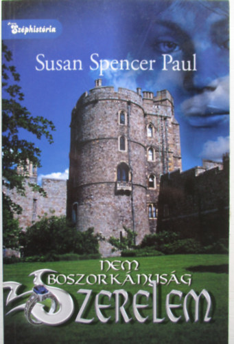 Susan Spencer Paul - Nem boszorknysg - szerelem