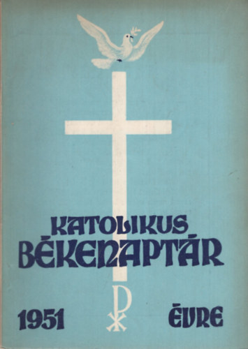 Katolikus békenaptár az 1951. évre