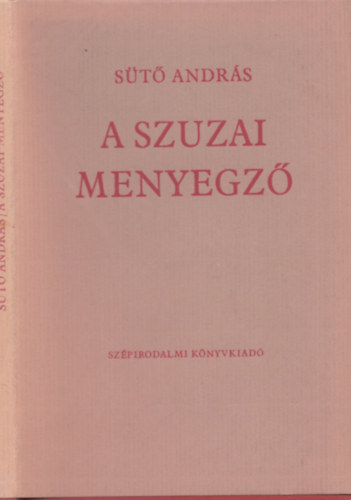 Sütő András - A szuzai mennyegző