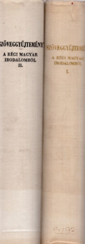 Barta J�nos-Klaniczay Tibor - Sz�veggy�jtem�ny a r�gi magyar irodalomb�l I-II.