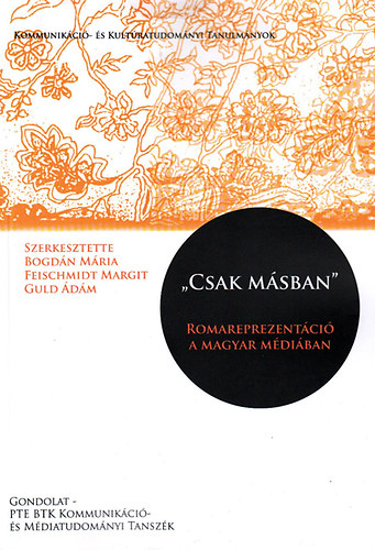 "Csak msban" - Romareprezentci a magyar mdiban