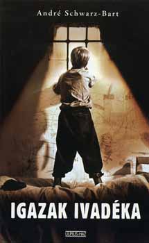 Andr Schwarz-Bart - Igazak ivadka