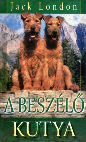 Jack London - A besz�l� kutya