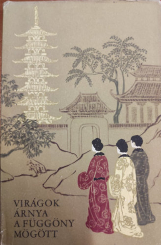 Vir�gok �rnya a f�gg�ny m�g�tt