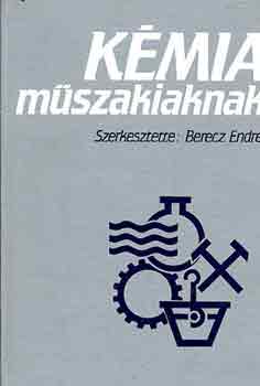 Berecz Endre - K�mia m�szakiaknak