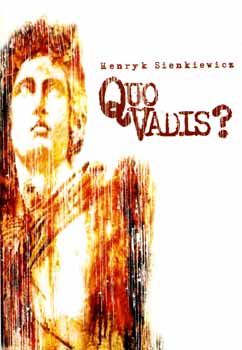 Henryk Sienkiewicz - Quo vadis