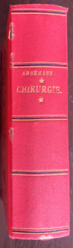 Justus Arnemann - System der Chirurgie I-II. egybekötve