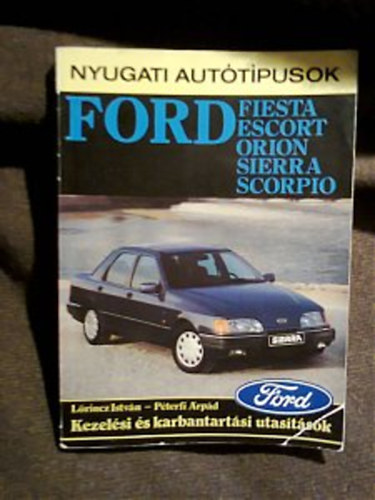 L�rincz Istv�n -P�terfi �rp�d - Kezel�si �s karbantart�si utas�t�sok -Ford