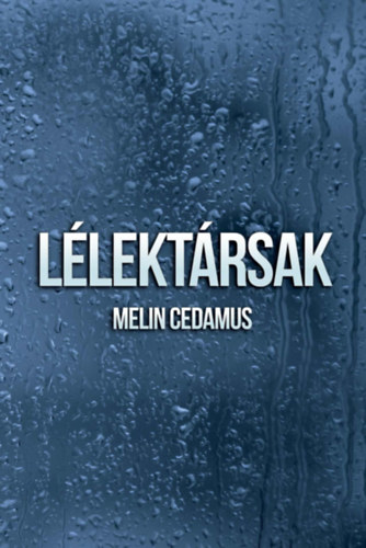 Melin Cedamus - Lélektársak