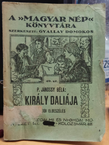 P. Jánossy Béla - Király daliája - költői elbeszélés