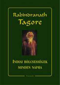 Rabindranth Tagore - Indiai blcsessgek minden napra