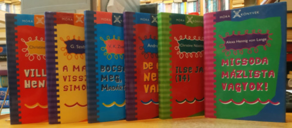 Andrea Cotti, G. Szab Judit, V.K. Zseleznyikov, Alexa Hennig von Lange Christine Nstlinger - 6 db Mra Knyvek: A macskt visszafel simogatjk; Bocsss meg, Madrijeszt!; De csf nevem van!; Ilse Janda (14); Micsoda mzlista vagyok!; Villa Henriett