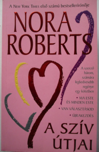 Nora Roberts - A sz�v �tjai