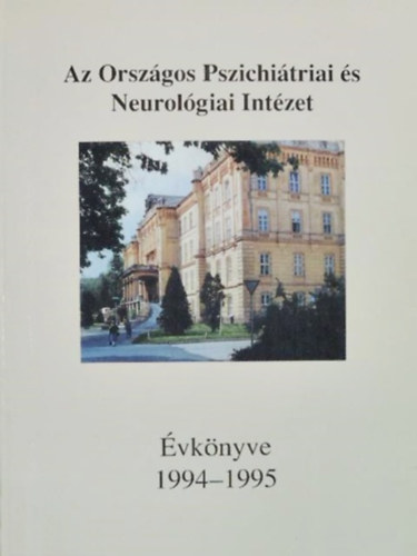 Az Országos Pszichiátriai és Neurológiai Intézet Évkönyve 1994-1995
