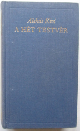 Aleksis Kivi - A ht testvr