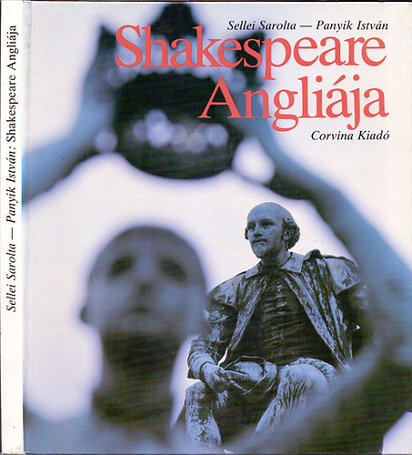 Sellei Sarolta-Panyik Istvn - Shakespeare Anglija